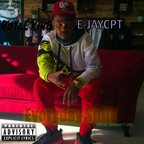 Everyday Shift ft. E-JayCPT | Boomplay Music