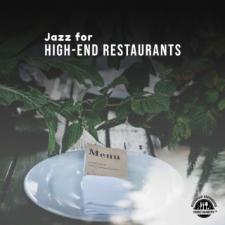 Jazz for High-End Restaurants: Jazz Songs for Morning Meal and Coffee