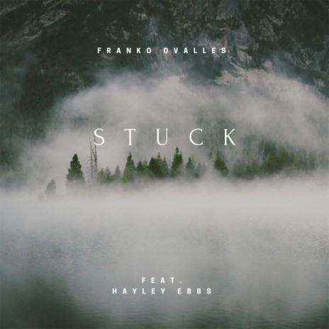 Stuck (feat. Hayley Ebbs) | Boomplay Music