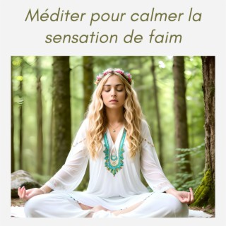 Méditer pour calmer la sensation de faim: Musique d'ambiance pour le bien-être émotif et évitez les excès alimentaires