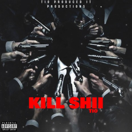 Kill Shi | Boomplay Music
