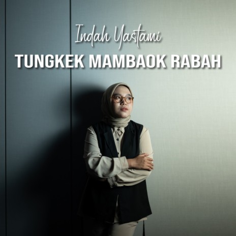 Tungkek Mambaok Rabah (Acoustic) | Boomplay Music