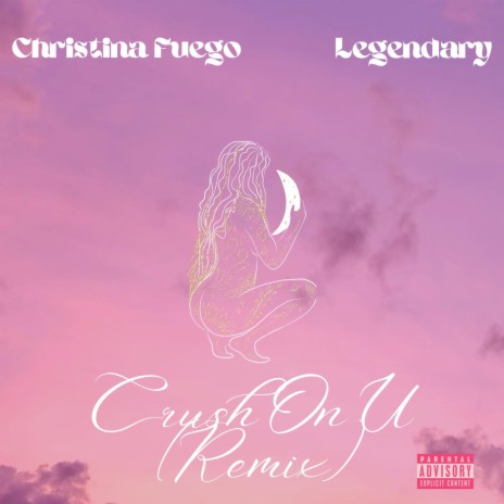 Crush On U (Remix) ft. Legendary | Boomplay Music