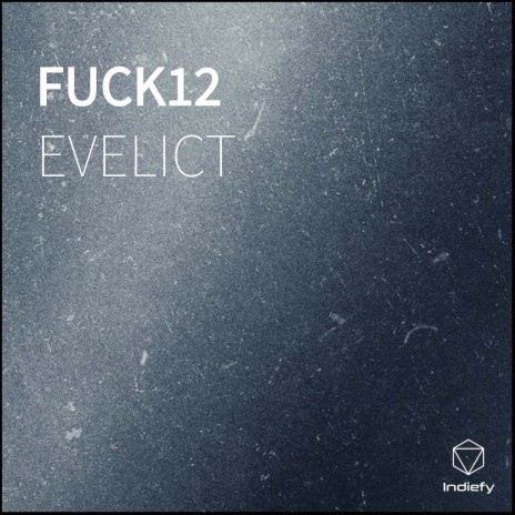 FUCK12 | Boomplay Music