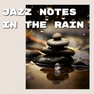 Jazz Notes in the Rain