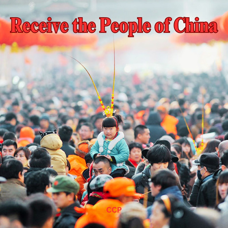 Receive the People of China