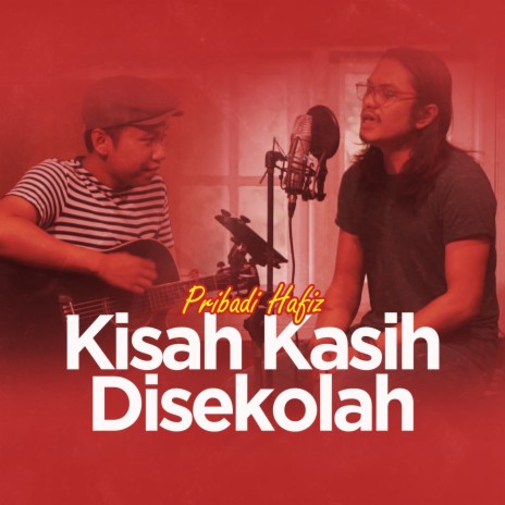 Kisah Kasih Di Sekolah | Boomplay Music