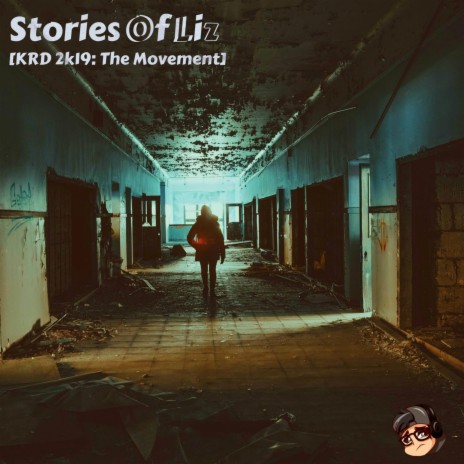 Stories of Liz [KRD 2K19: The Movement] | Boomplay Music