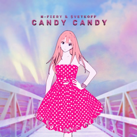 Candy Candy ft. $vetkoff | Boomplay Music