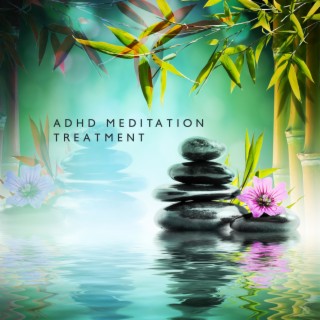 Adhd Meditation Treatment