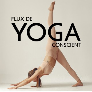 Flux de yoga conscient: Yoga pour corps symétrique