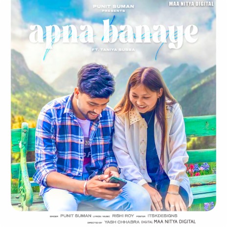 Apna Banaye | Punit Suman | Love Song 2022 (Love Song) | Boomplay Music