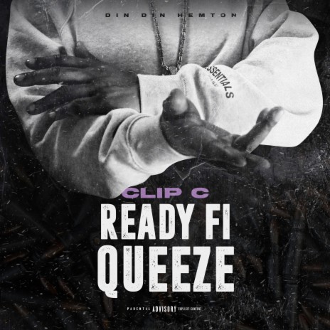 Ready Fi Queeze ft. Din Din Hemton | Boomplay Music