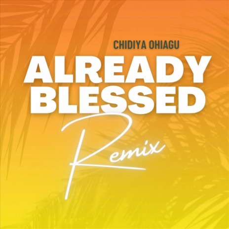 Already Blessed (Remix)