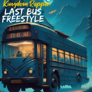 Last Bus Freestyle