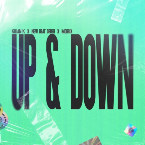 Up & Down ft. New Beat Order & MORRIX | Boomplay Music