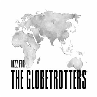 Jazz for The Globetrotters: Energetic Bossa Nova, Background Instrumental Relaxing Music, Positive Mindset