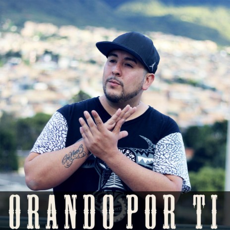 Orando por ti | Boomplay Music