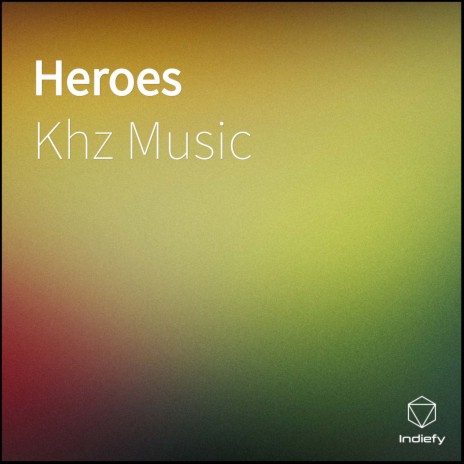 Heroes | Boomplay Music