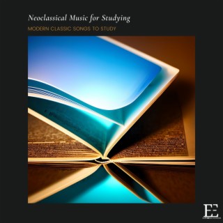 Neoclassical Music for Studying: Modern Classic Songs to Study