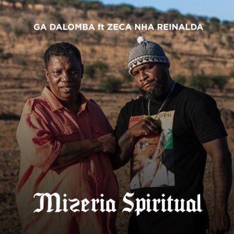 Mizeria Spiritual ft. Zeca Nha Reinalda | Boomplay Music