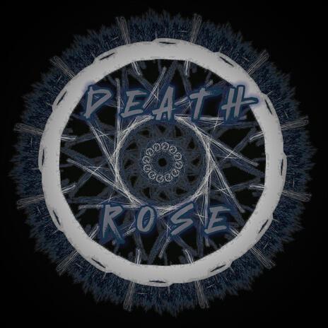 DEATH ROSE (ISOLATED EDITION) | Boomplay Music