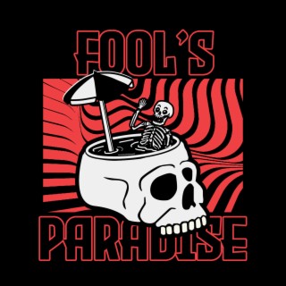 Fool's Paradise