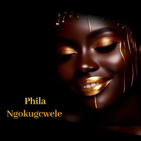 Phila Ngokugcwele ft. Thiki | Boomplay Music