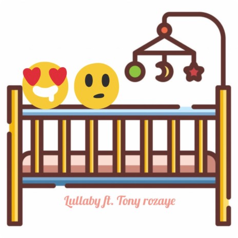 Lullaby ft. Tony Rozaye | Boomplay Music