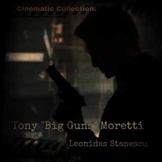 Tony Big Guns Moretti