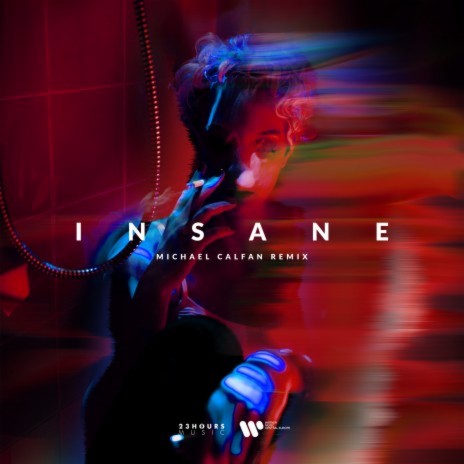 Insane (feat. Dominic Neill) [Michael Calfan Remix] | Boomplay Music