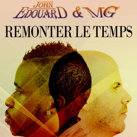 Remonter le temps ft. MG | Boomplay Music