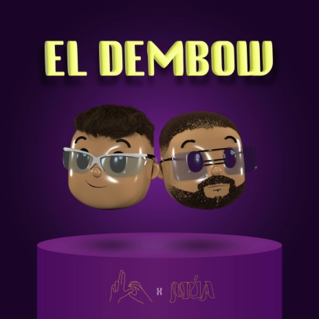 EL DEMBOW ft. múa | Boomplay Music