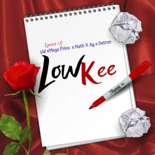 LowKee (feat. Val,Mega Prinx,Nath,AY & Detron)