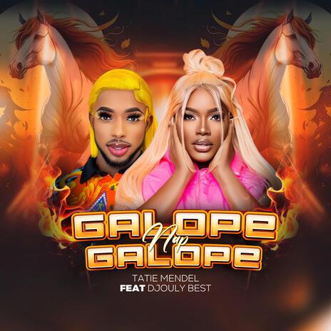 Galope Nap Galope ft. Tatie Mendel | Boomplay Music