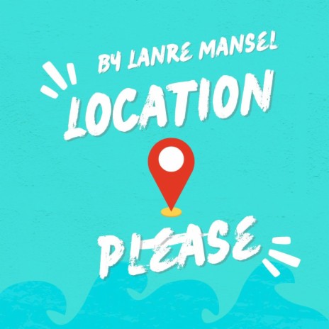 Location Please | Boomplay Music
