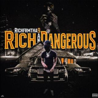 Rich & Dangerous