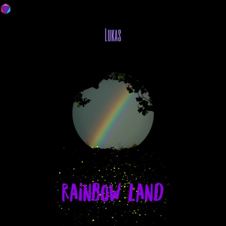 Rainbow Land | Boomplay Music