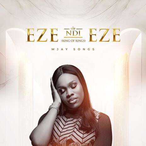 Eze Ndi Eze (King of Kings) | Boomplay Music