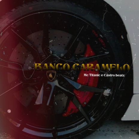 Banco Caramelo ft. Castro Beatz | Boomplay Music