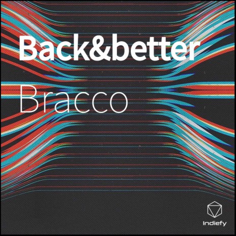 Back & better | Boomplay Music