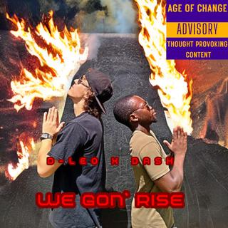 We Gon' Rise ft. Dash lyrics | Boomplay Music