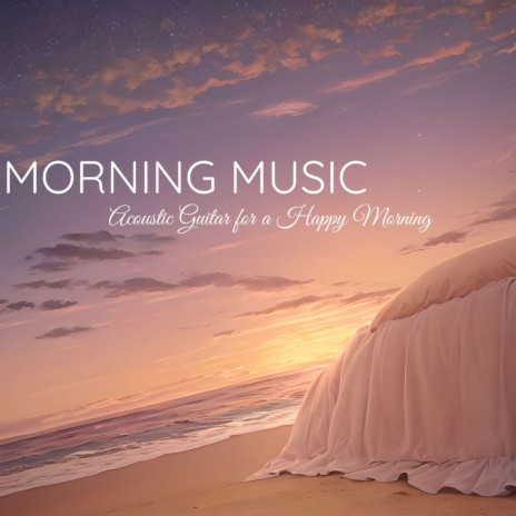 Morning Music | Boomplay Music