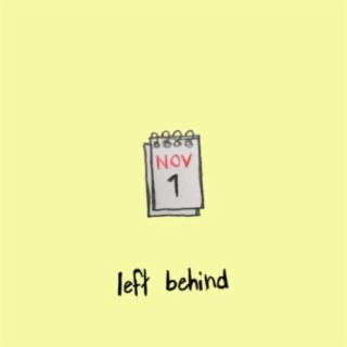 left behind lyrics | Boomplay Music