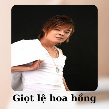 Giọt lệ hoa hồng | Boomplay Music