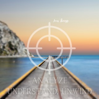 Analyze, Understand, Unwind - Improved Analysis, Deeper Understanding, Unwinding Melodies