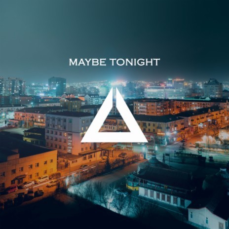 Maybe Tonight ft. Jao Mayr | Boomplay Music