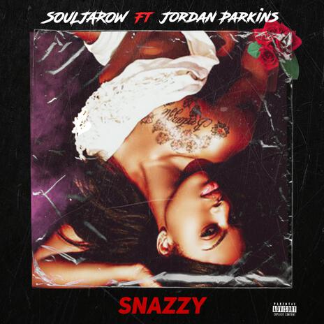 Snazzy ft. Jordan Parkins | Boomplay Music