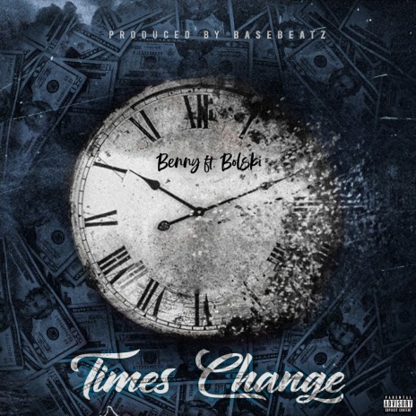 Times Change ft. Bolski | Boomplay Music