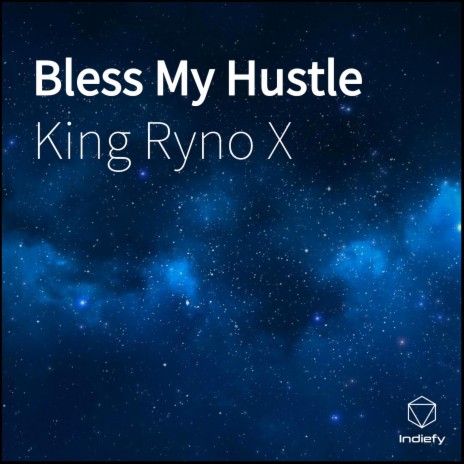 Bless My Hustle | Boomplay Music